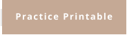 Practice Printable